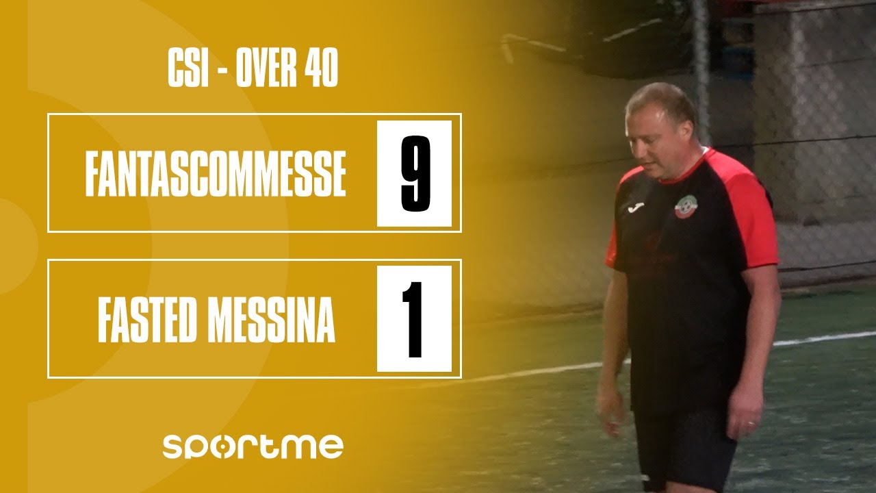 CSI Over40 Fantascommesse vs Fasted Messina