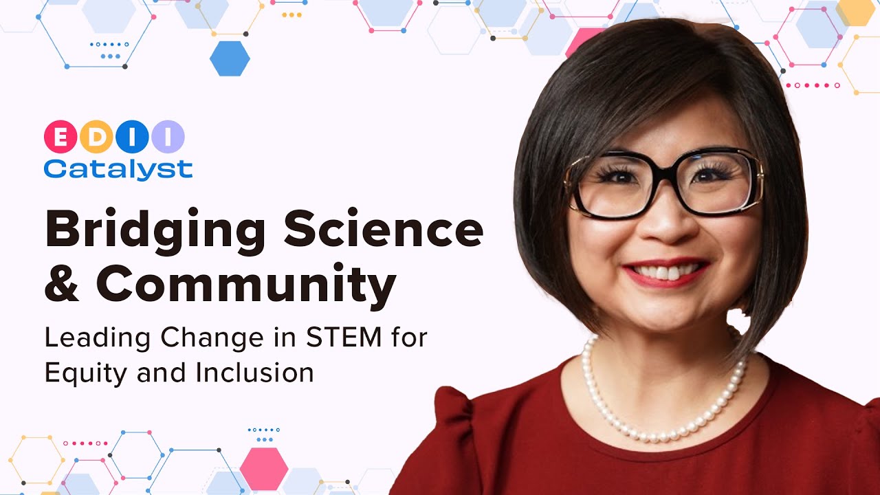Bridging Science and Community: Leading Change in STEM for Equity and Inclusion
