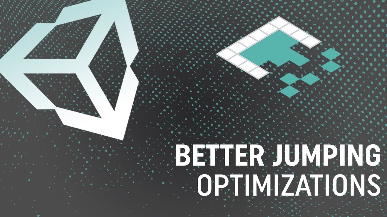 Better Jumping in Unity: Optimizations