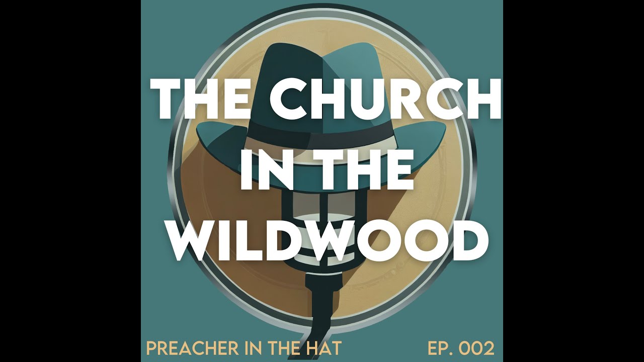 The Church in the Wildwood