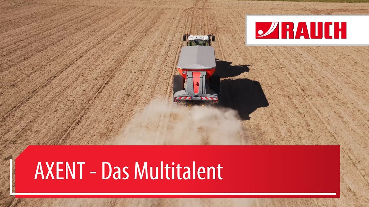 AXENT - Das Multitalent  |  RAUCH Landmaschinenfabrik GmbH