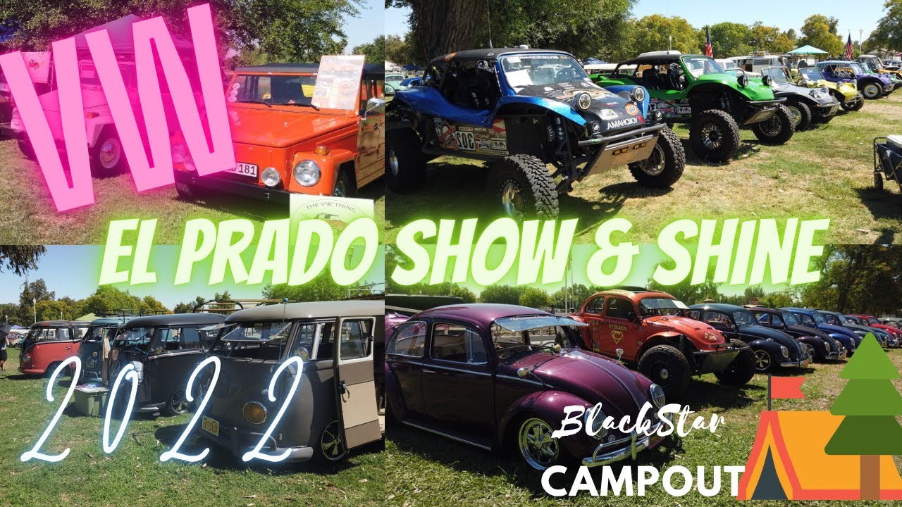El Prado VW Car Show 2022 | BlackStar Campout || Biggest VW Show #vwshowcase