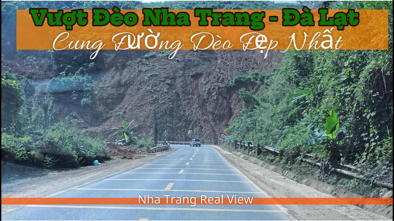 Lái Xe Vượt Cung Đèo Nha Trang - Đà Lạt Sau Sạt Lỡ