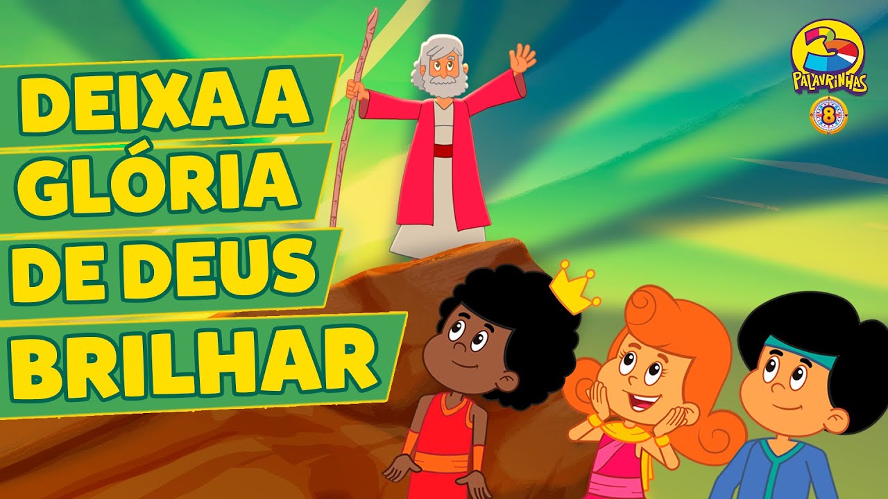 Deixa a Glória de Deus Brilhar - 3 Palavrinhas - VOLUME 8
