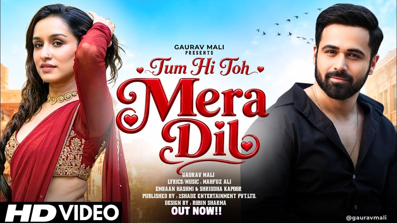 New Song 2026 | New Hindi Song | Tu Hi Toh Mera Dil | Emraan Hashmi | Shraddha Kapoor | New Song