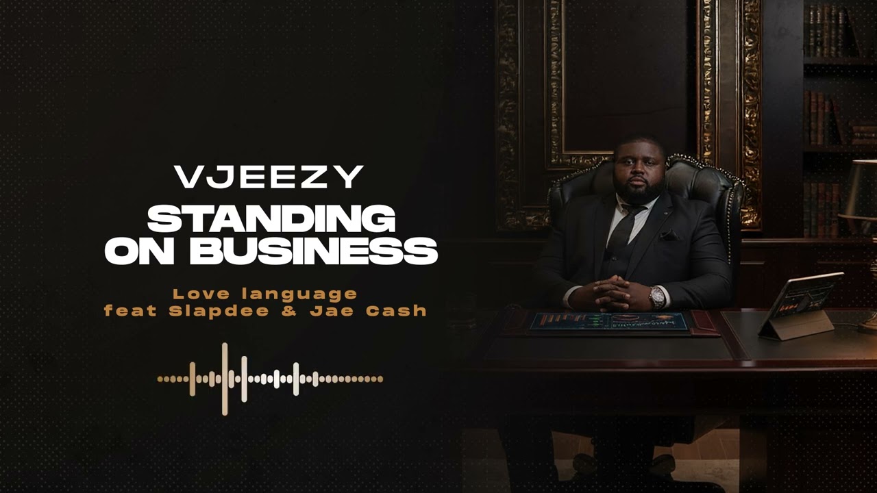 VJeezy - Love language feat Slapdee & Jae Cash (Official audio )