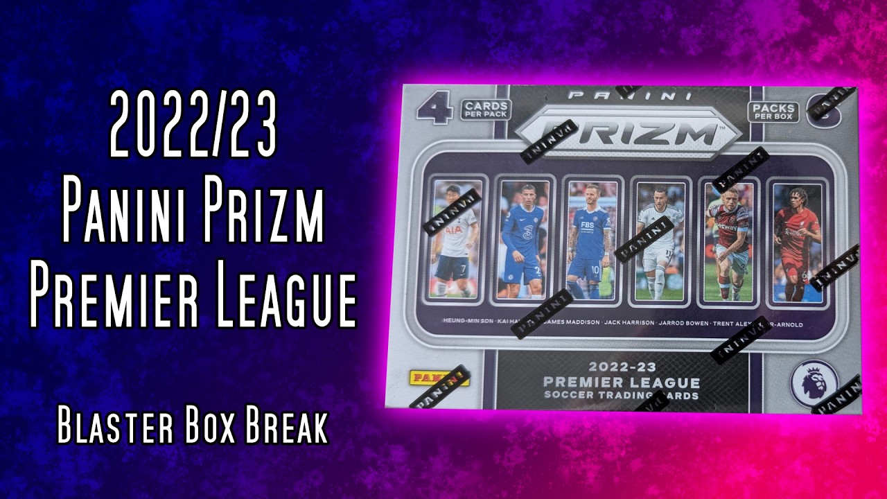 Big-Time Value or a Letdown? 2022/23 Panini Prizm Premier League Blaster Box