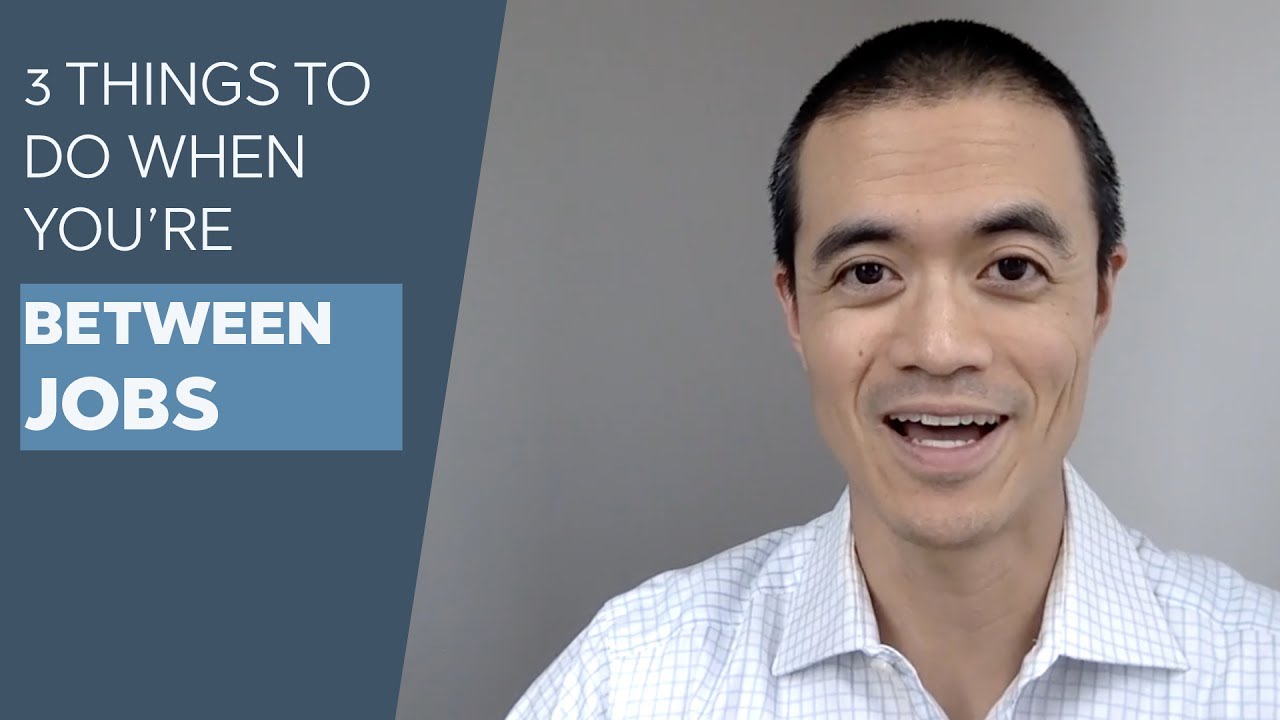 3 Things to do Between Jobs (Stage 6 of Career Change)