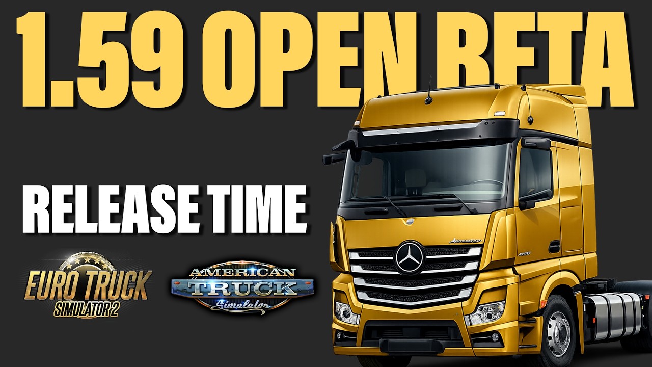 Сроки выхода открытой бета-версии обновления 1.59 для ETS2/ATS
