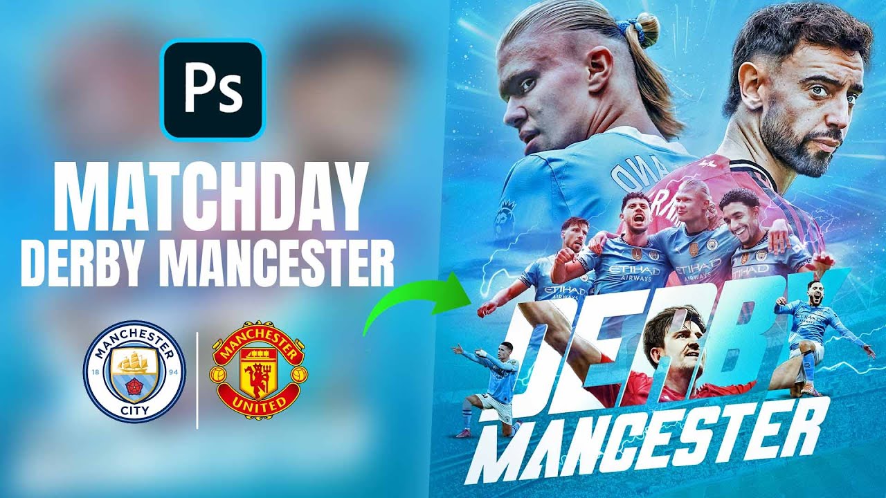 Photoshop tutorial matchday derby mancester city squad