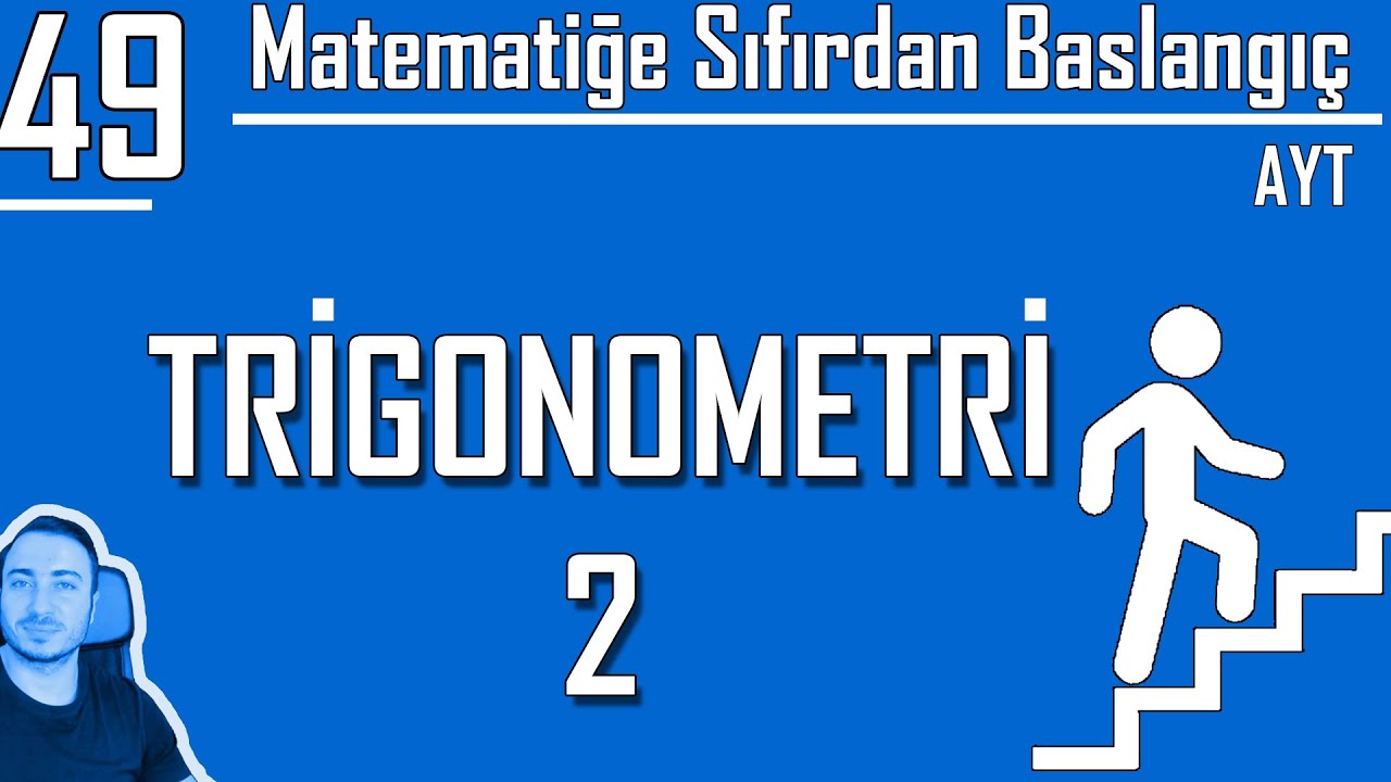 Trigonometri-II (Toplam Fark Formülleri) | Sıfırdan AYT Kampı 49. Video