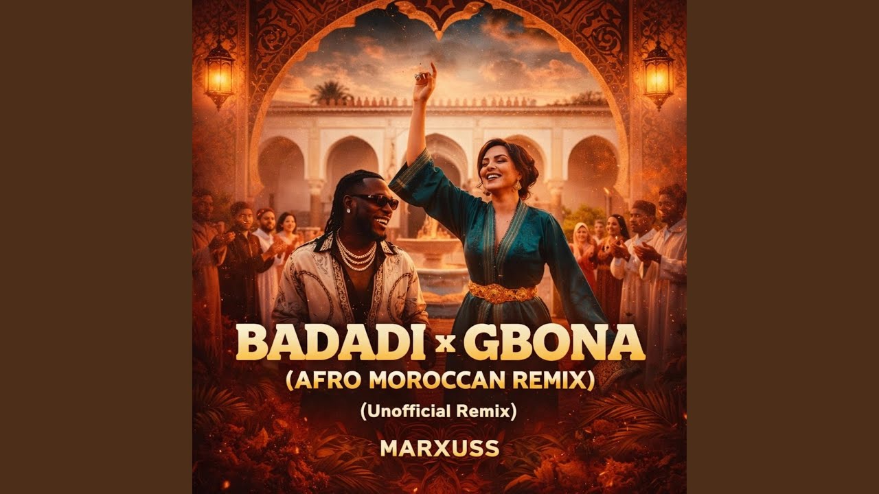 Badadi x Gbona ( (Afro Moroccan Remix) )