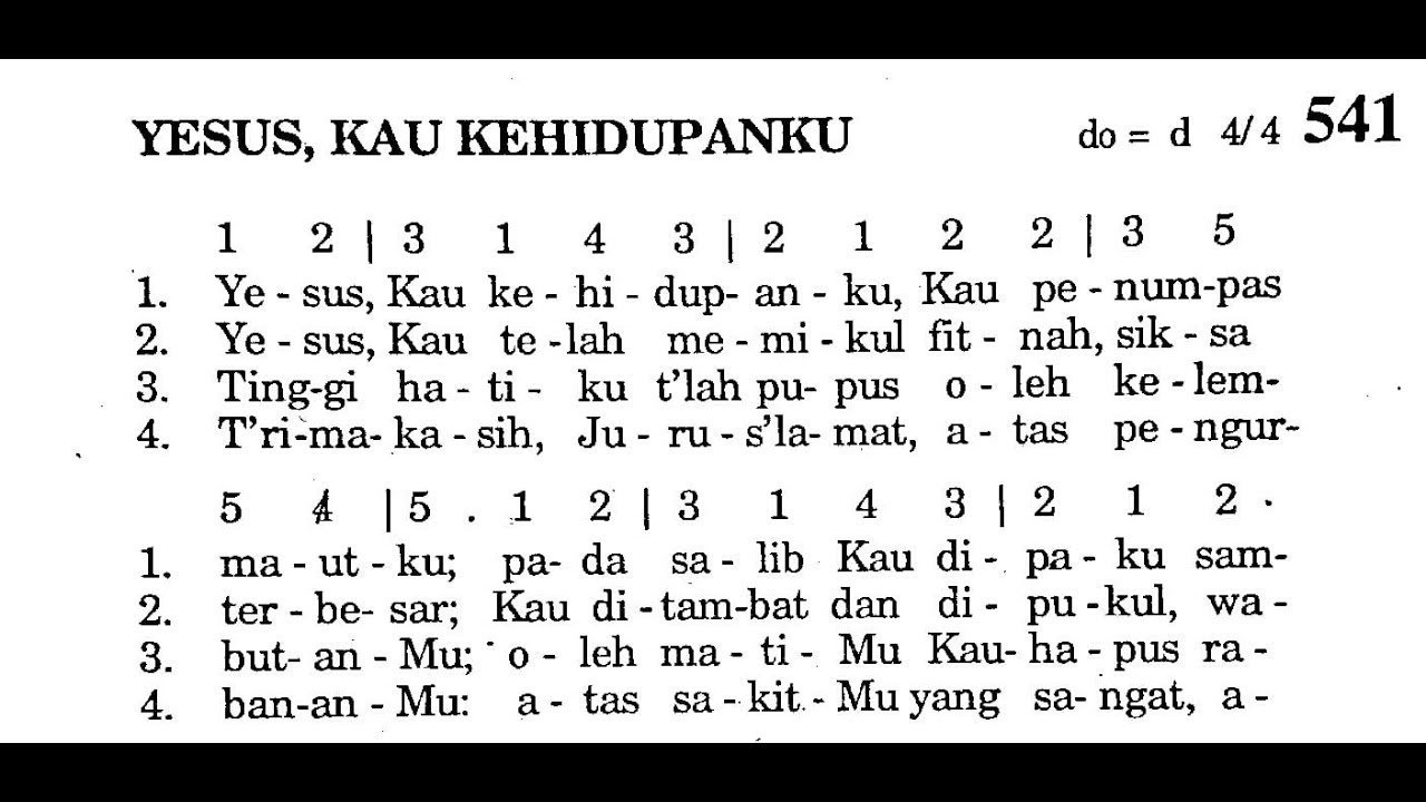 YESUS, KAU KEHIDUPANKU - Puji Syukur No. 541