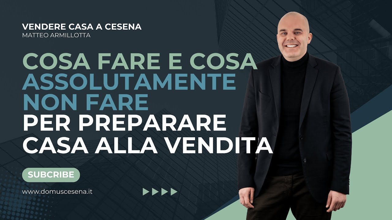 COSA FARE E COSA ASSOLUTAMENTE NON FARE PER PREPARARE CASA ALLA VENDITA