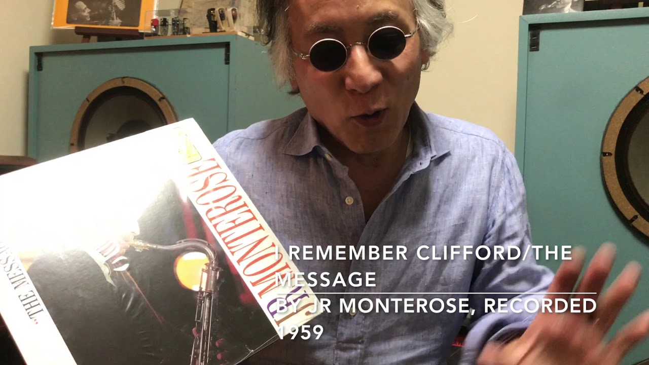 ジャズ喫茶バリレラ　オススメの1曲  No.110 J.R.Monterose 「I Remember Clifford」
