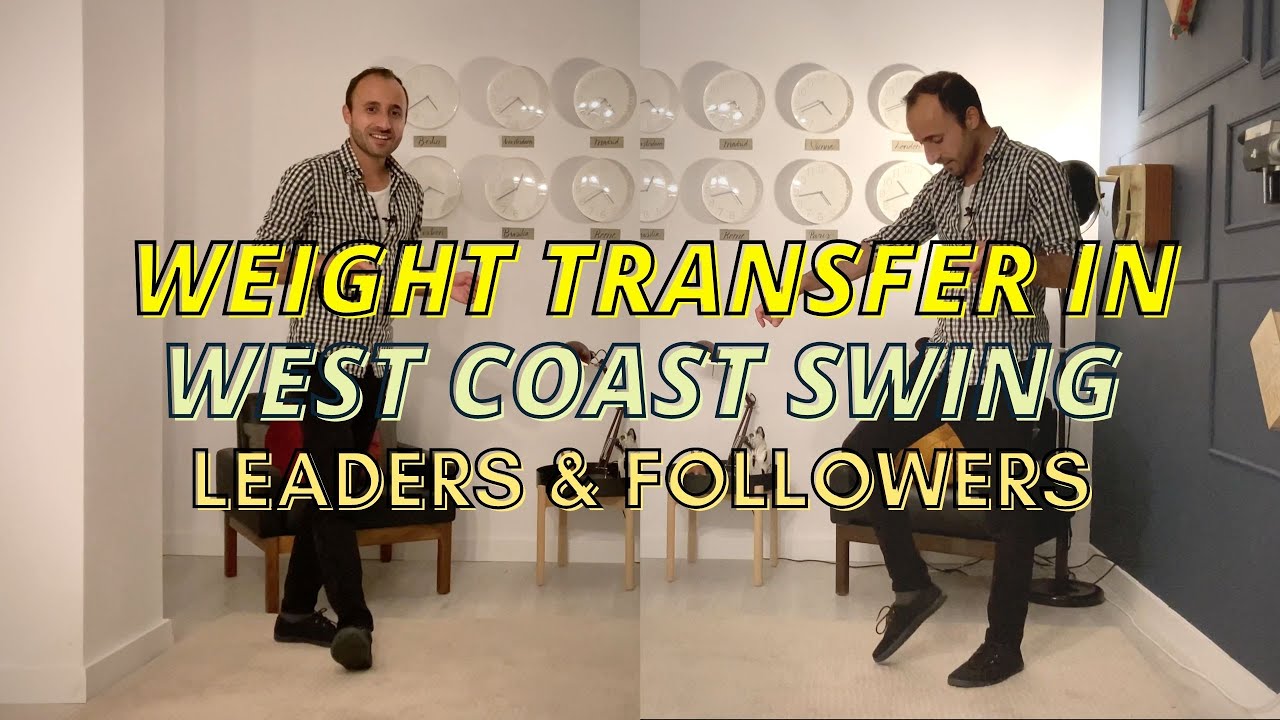 Weight Transfer in West Coast Swing | Leaders & Followers