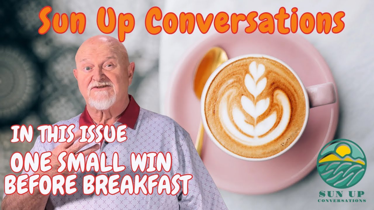 One Small Win Before Breakfast