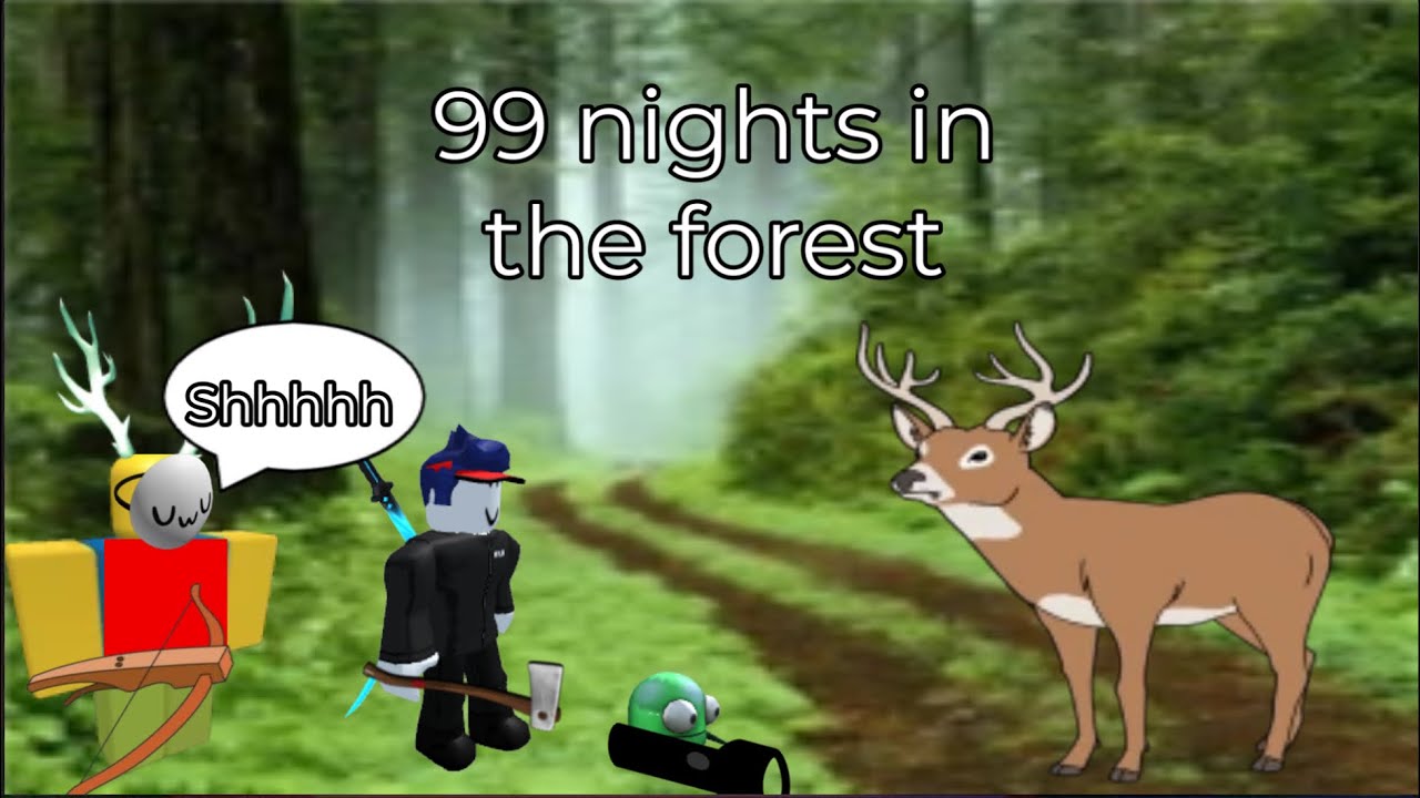 99 nights in the forest