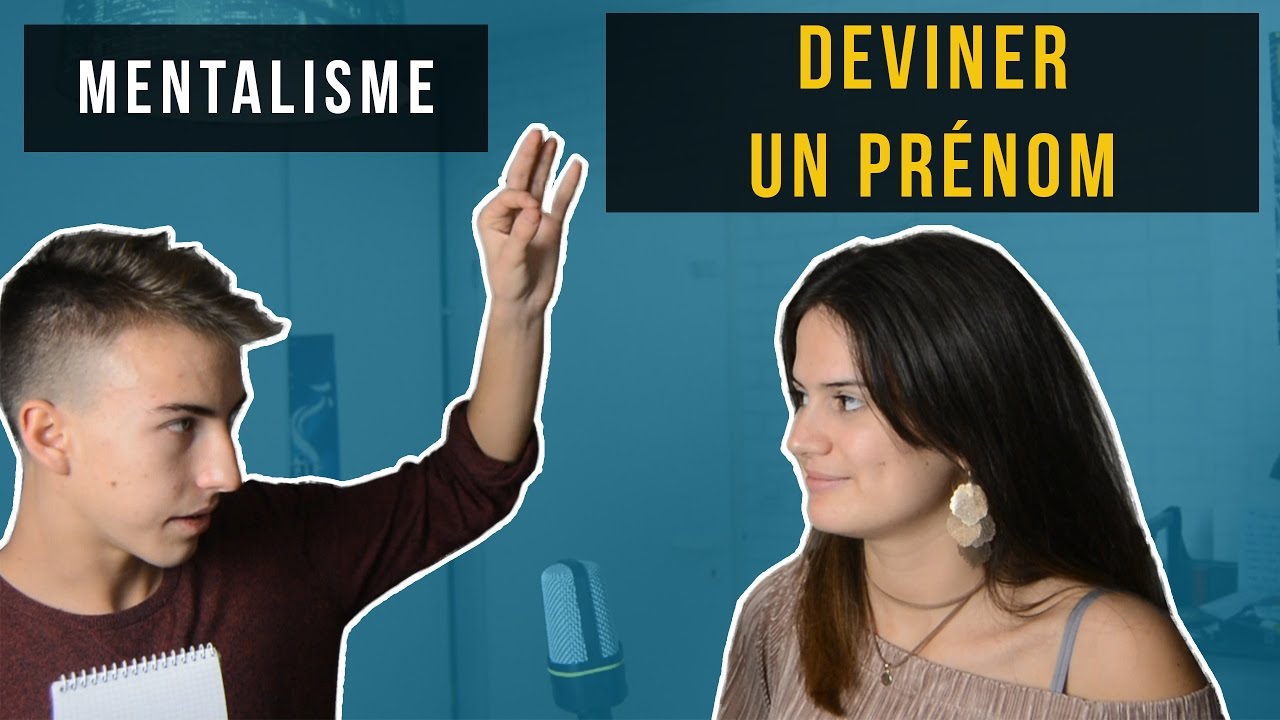 Magie n°132: Deviner un prénom - tour de mentalisme