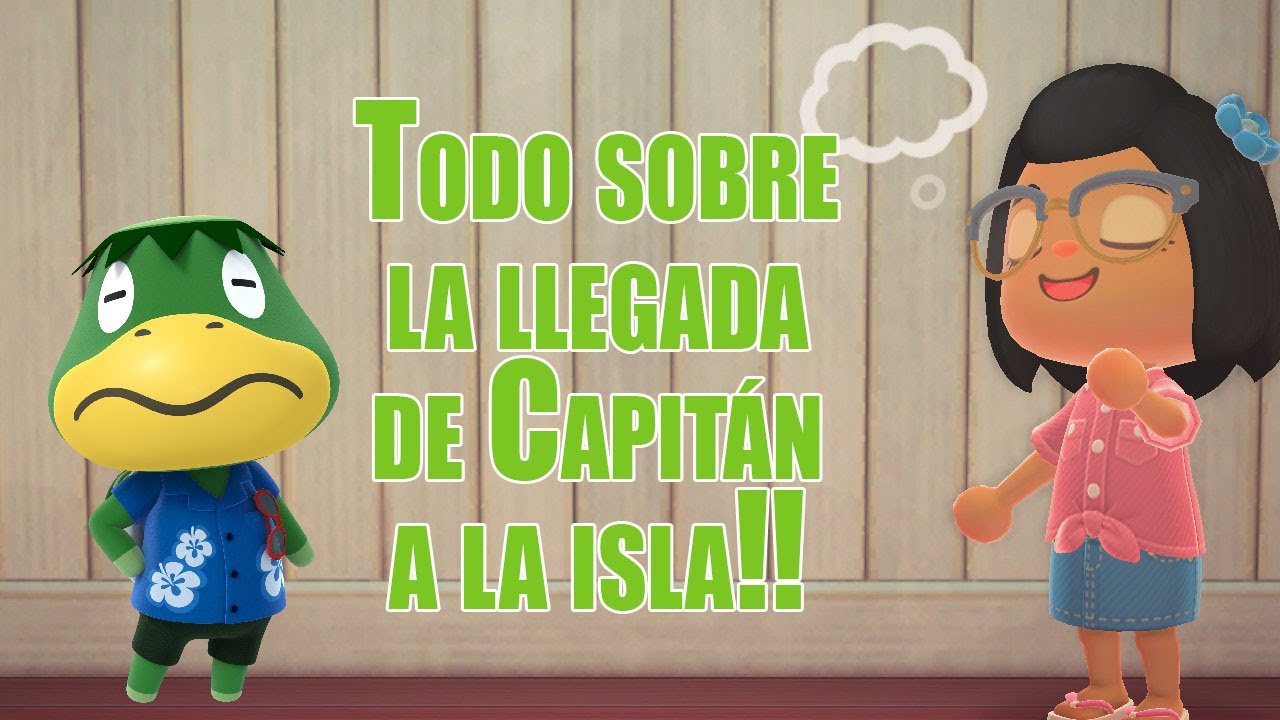 TODO SOBRE LA LLEGADA DE CAPITÁN - ACTUALIZACIÓN ANIMAL CROSSING NEW HORIZONS.