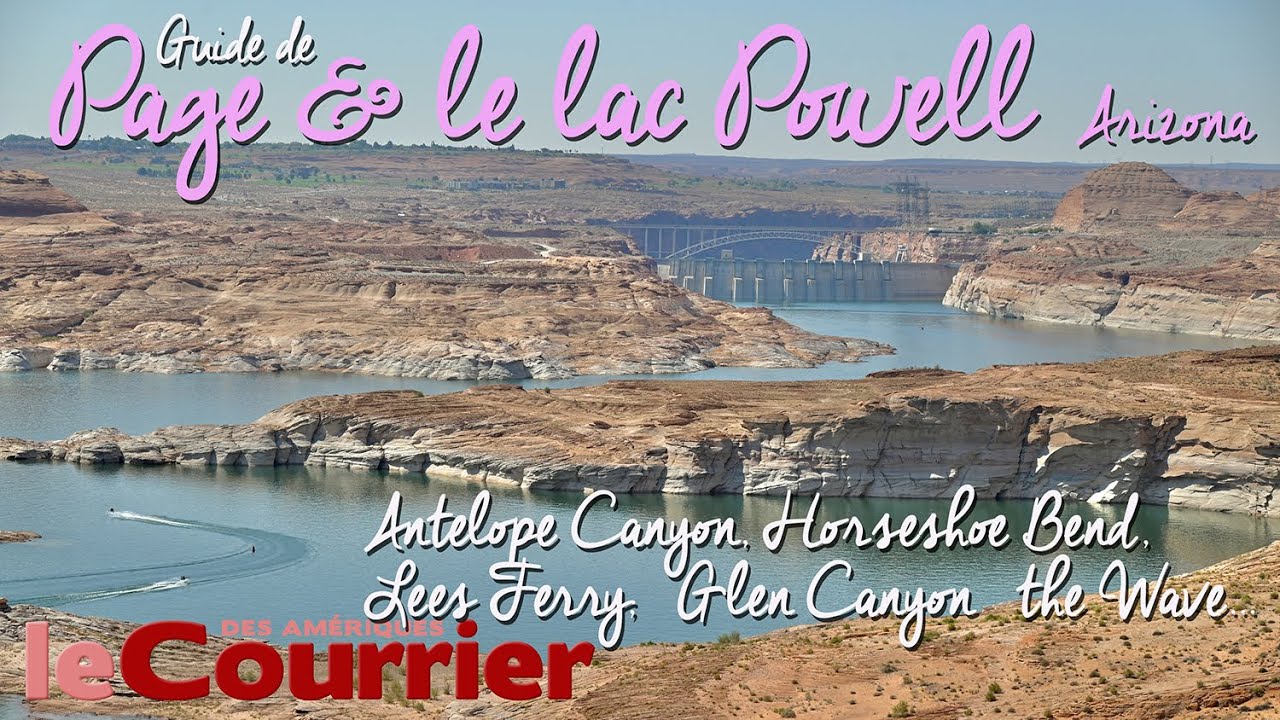 Page Arizona et ses sites incroyables : Lake Powell, Antelope Canyon, Horseshoe Bend, The Wave...