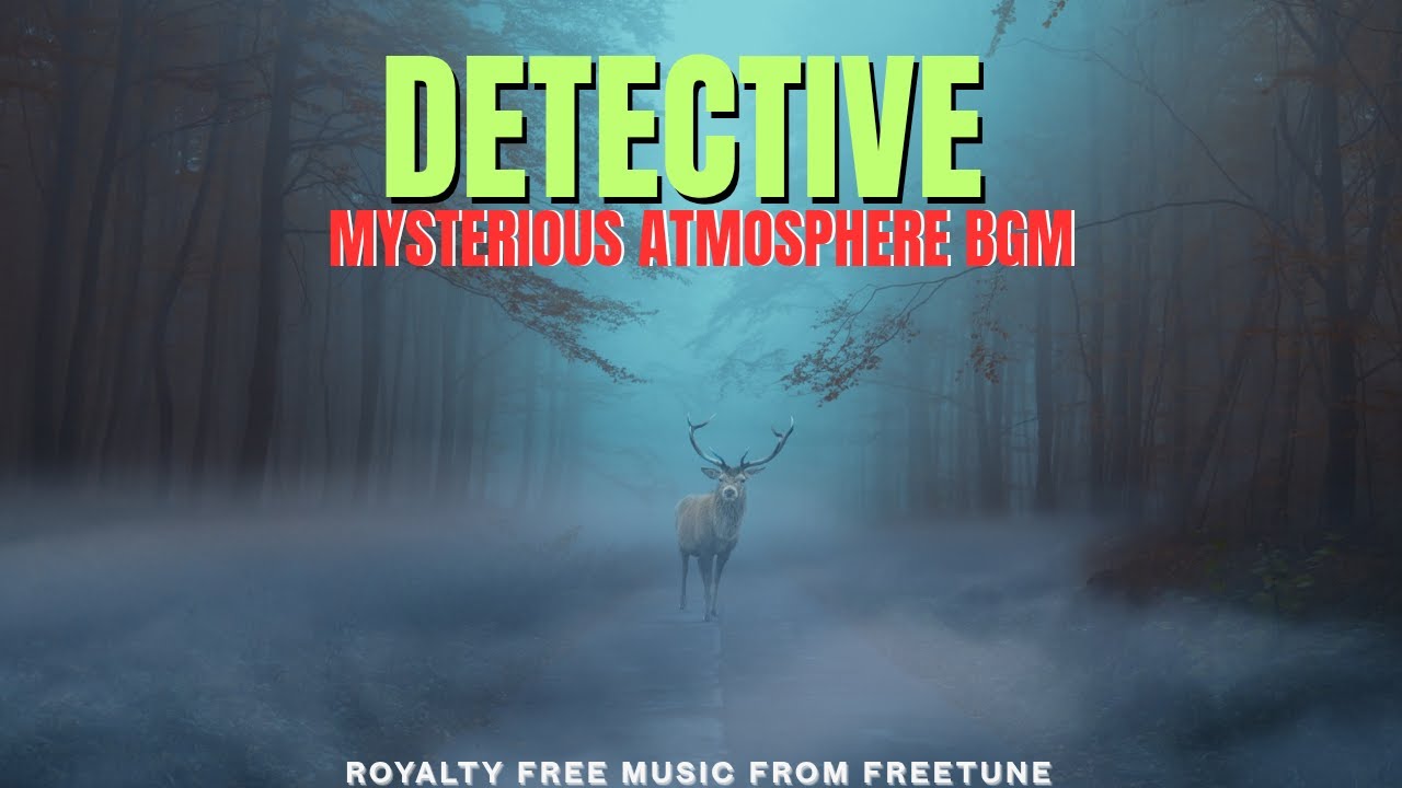 Dark ambient music no copyright | Detective mystery music | bgm