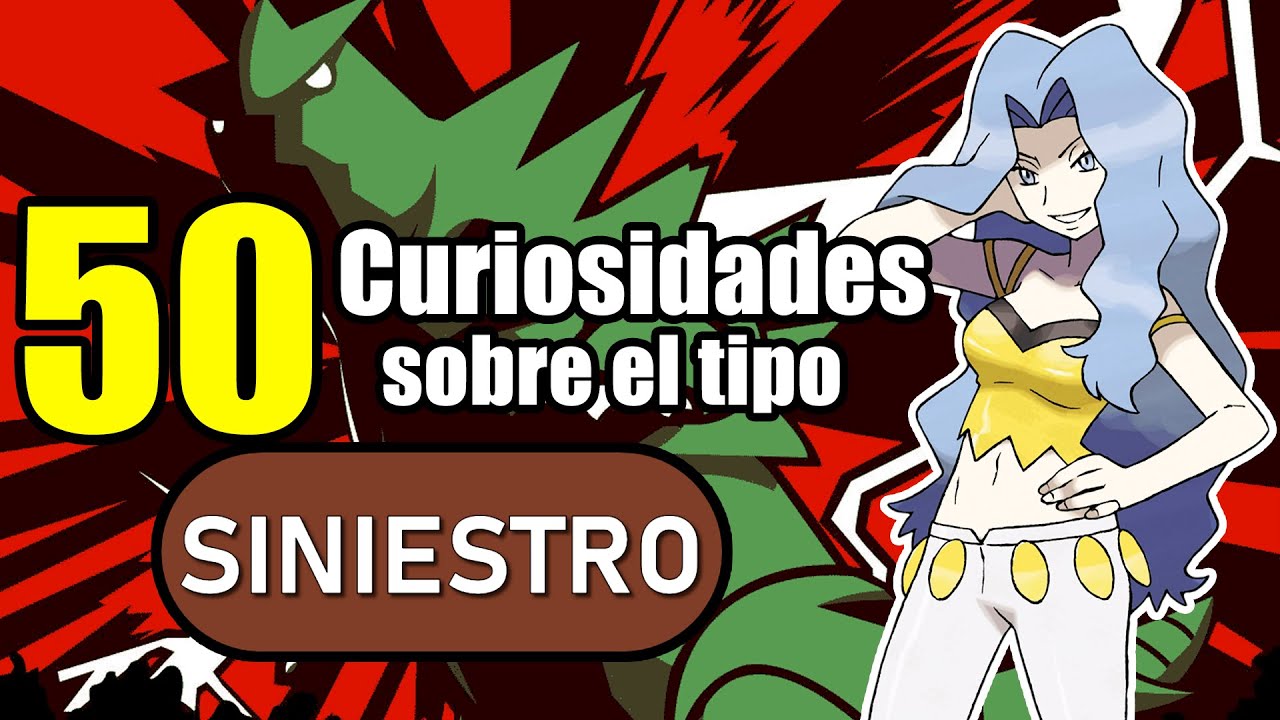 50 Curiosidades de los Pokemon Tipo SINIESTRO!