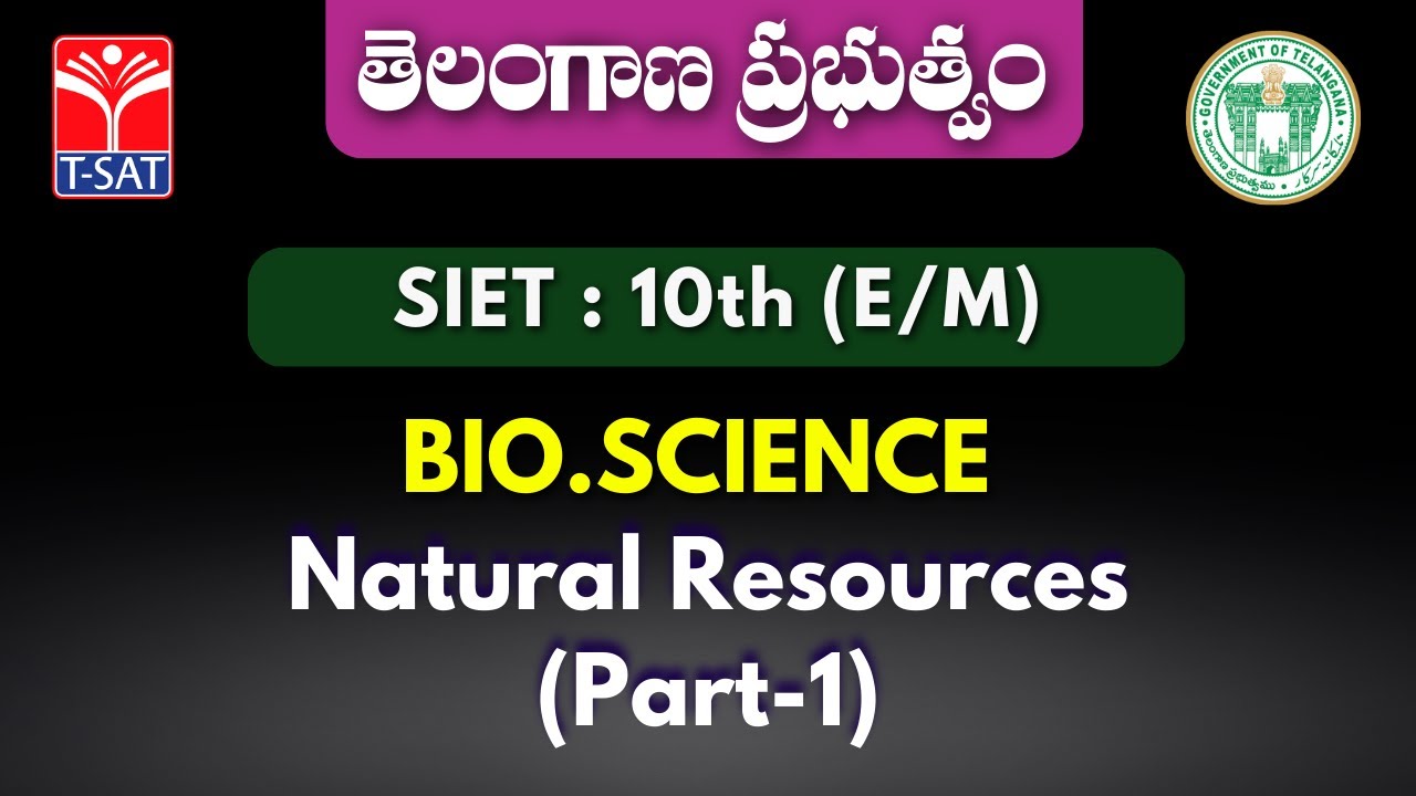 SIET : 10th CLASS (E/M) || Bio.Science - Natural Resources (PART-1) || T-SAT || 11.01.2023