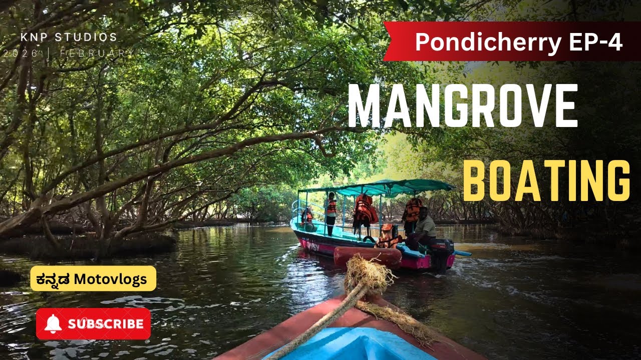 Mangrove Boating Pondy Marina | Kannada Vlogs | Pondicherry EP-4