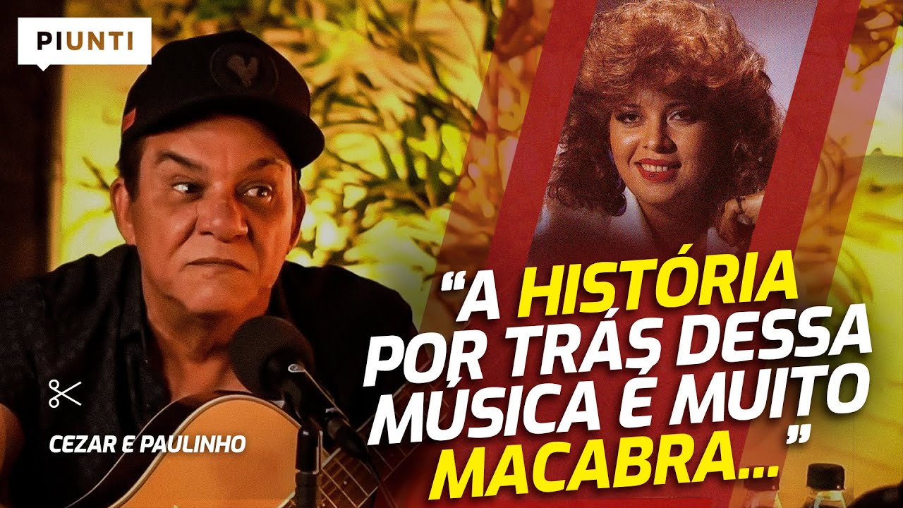 A HISTÓRIA POR TRÁS DOS CLÁSSICOS | Piunti entrevista Cezar e Paulinho