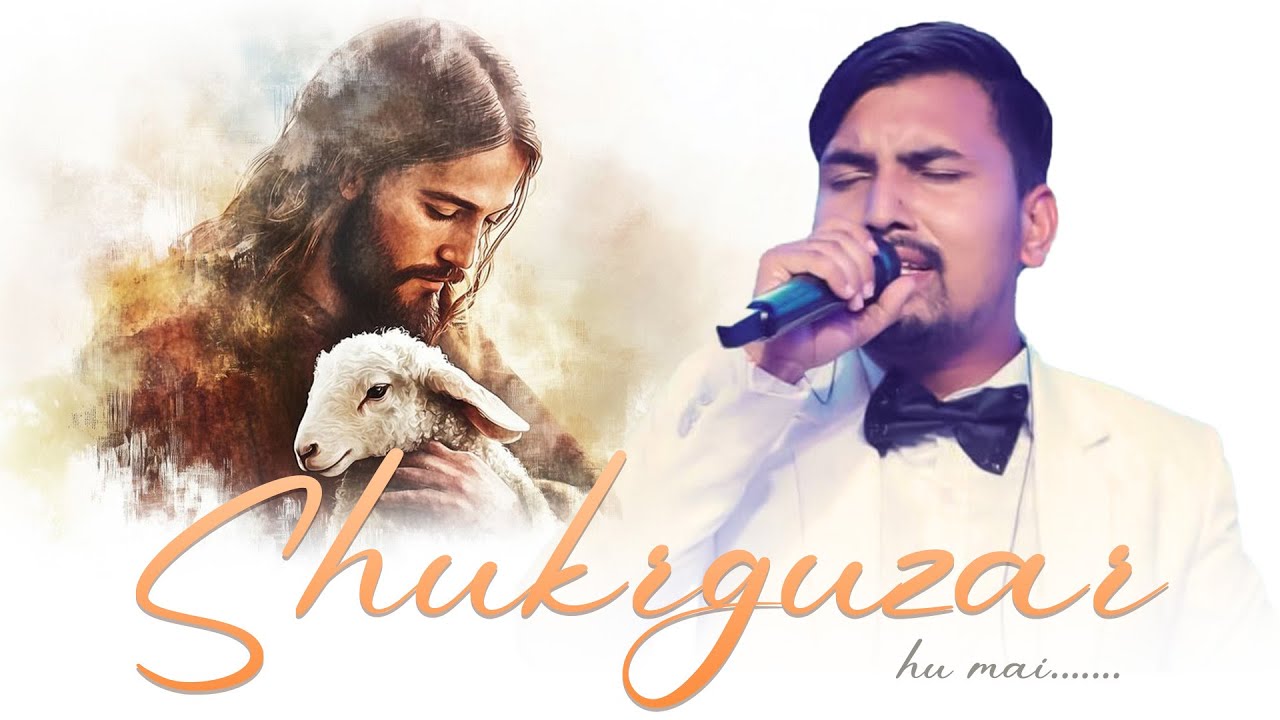 Shukrguzar hu mai | Worshipper Peter | ankur narula ministry