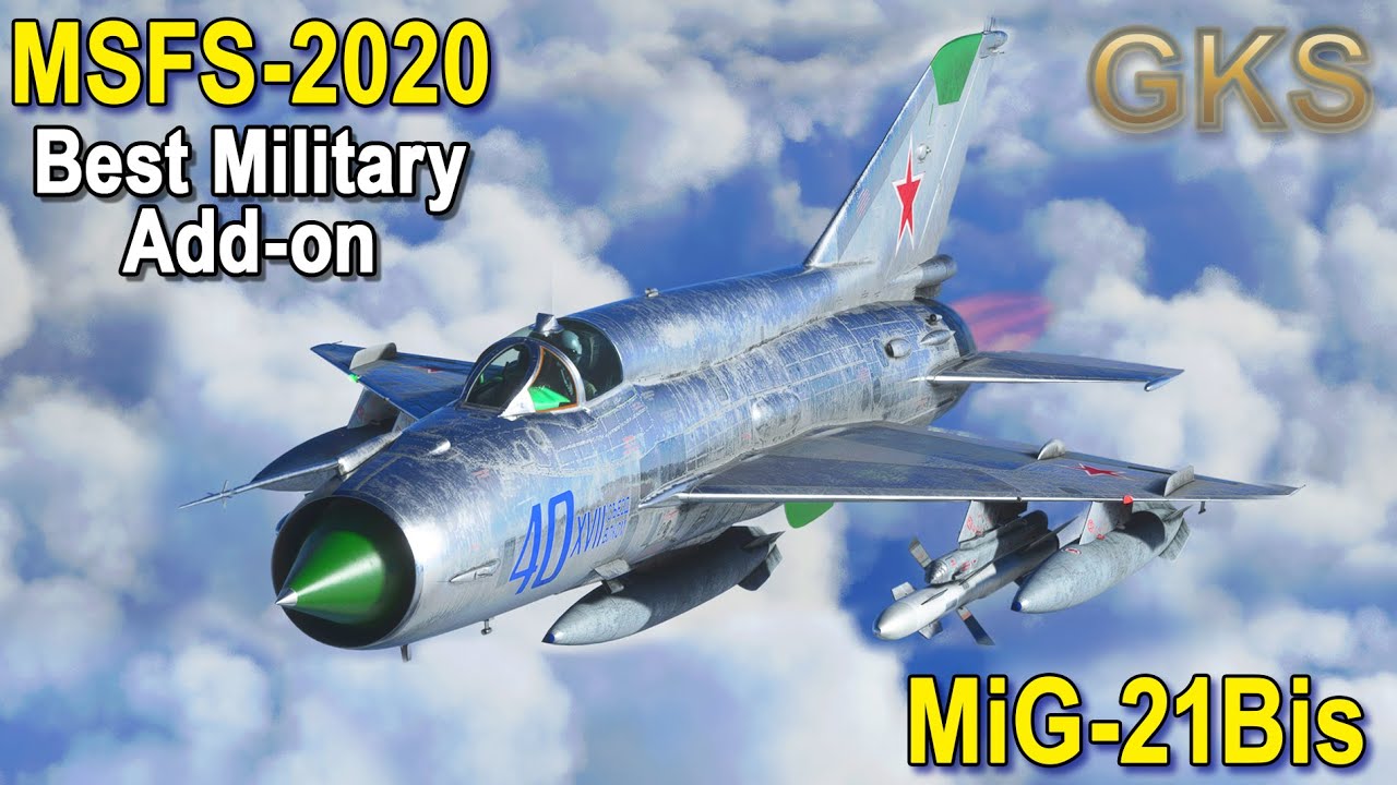 MiG-21Bis the best add-on for MSFS2020