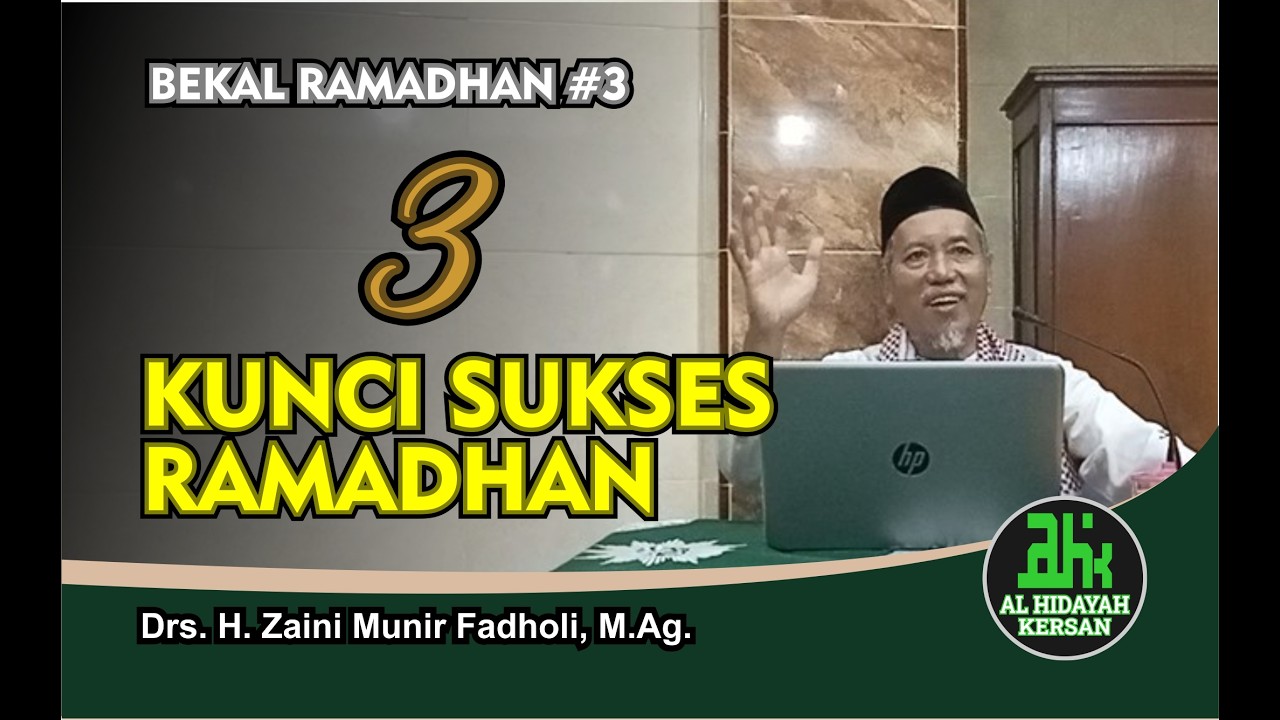 KUNCI SUKSES RAMADHAN_Bekal Ramadhan #3
