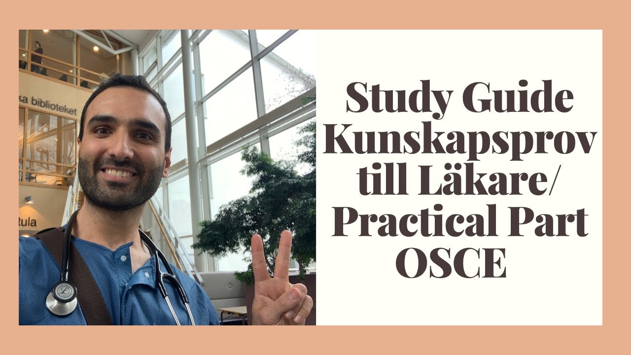 Study Guide for Kunskapsprov till Läkare/ Practical Part OSCE
