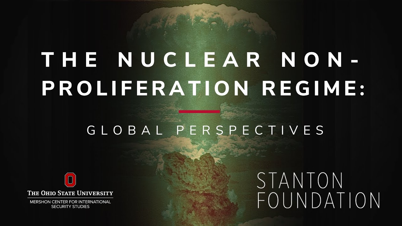 Nuclear Non-Proliferation Regime Panel 2