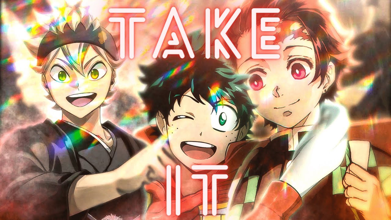 Neffex - Take It 👊 [AMV]