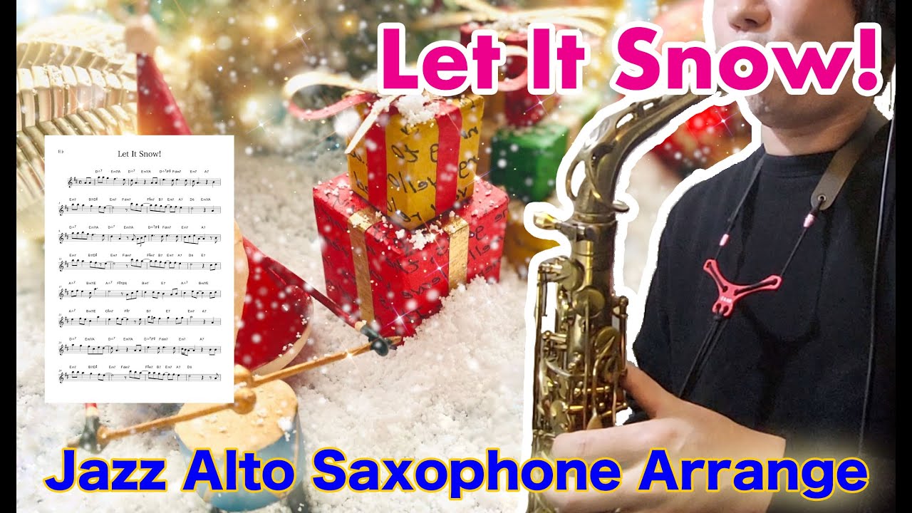 【Let It Snow! 】Alto Saxophone Standard Jazz Improvisation