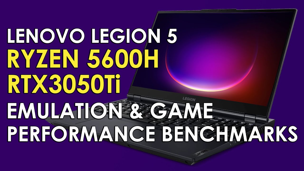 Lenovo Legion 5 - RTX 3050 Ti & Ryzen 5 5600H - Test in 9 Games in 2023