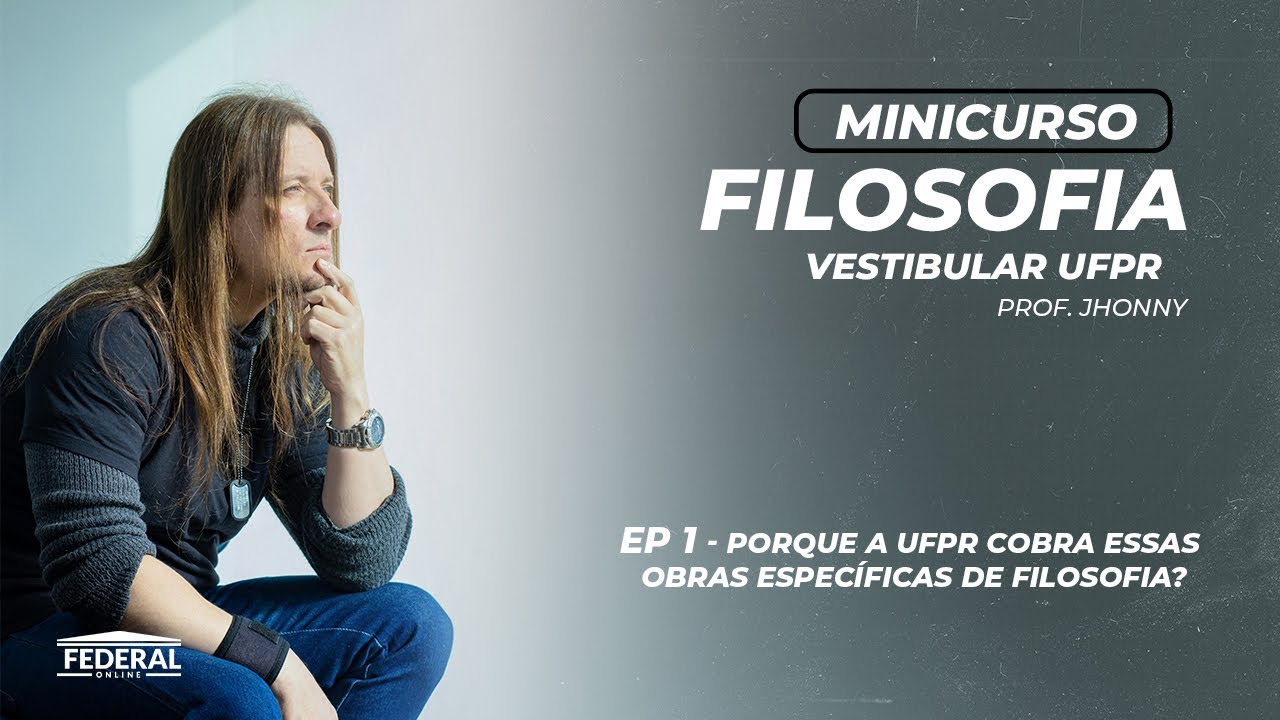 MINICURSO - Porque a UFPR cobra essas obras específicas de Filosofia?