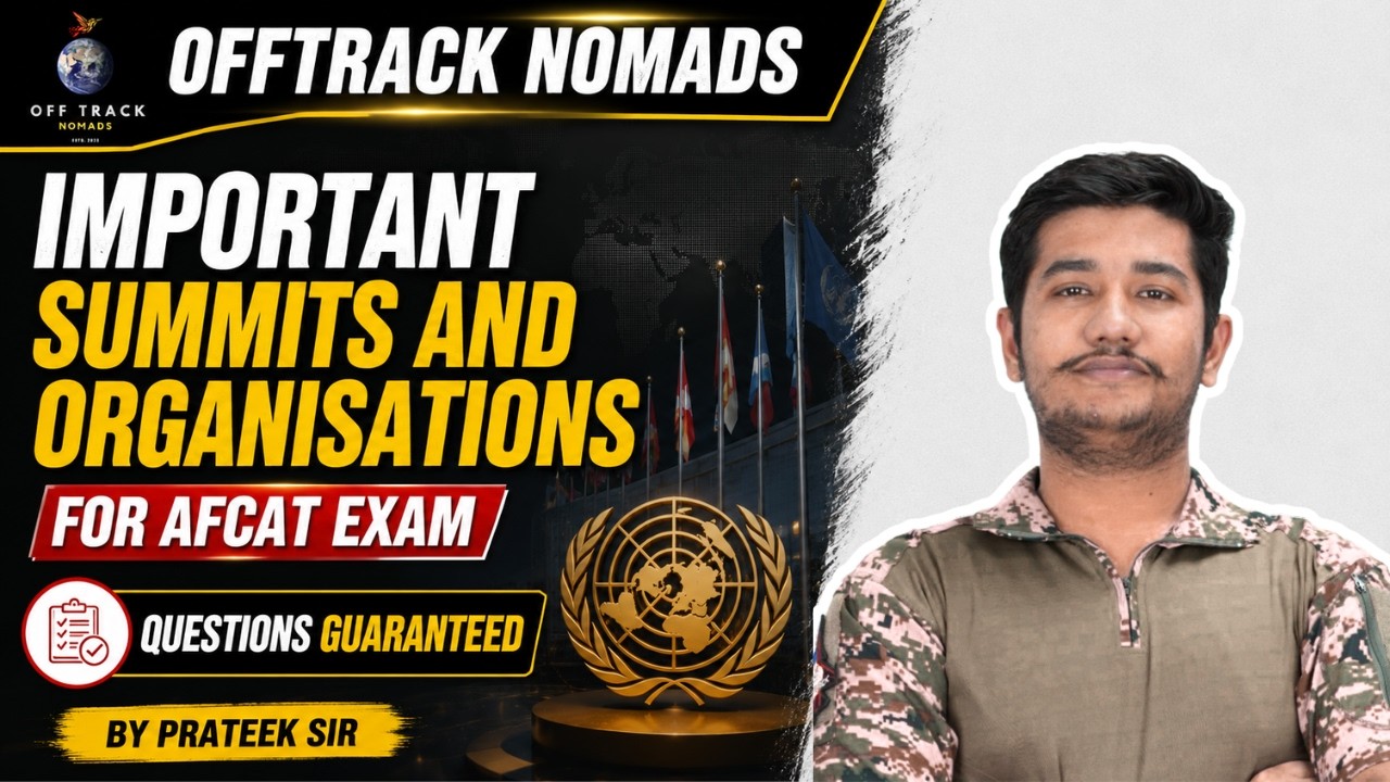 International Summits & Organisations for AFCAT | AFCAT EXAM #afcatgk #afcatexam #offtracknomads