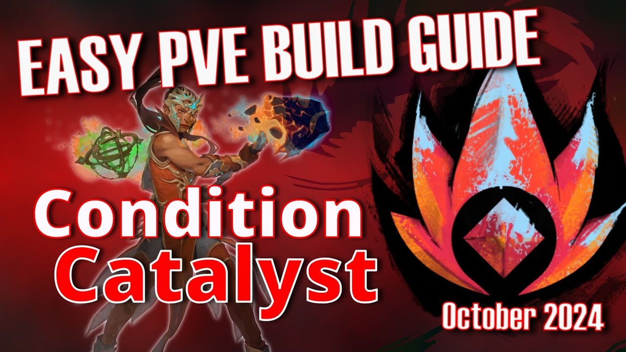 Guild Wars 2 Condition Catalyst &ndash; Easy PvE Build Guide (40k DPS)