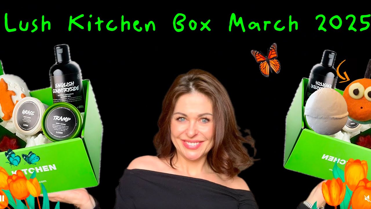 LUSH Kitchen Subscription Box MARCH 2025 &hearts;️ My first reactions &hearts;️ SPOILER episode &hearts;️