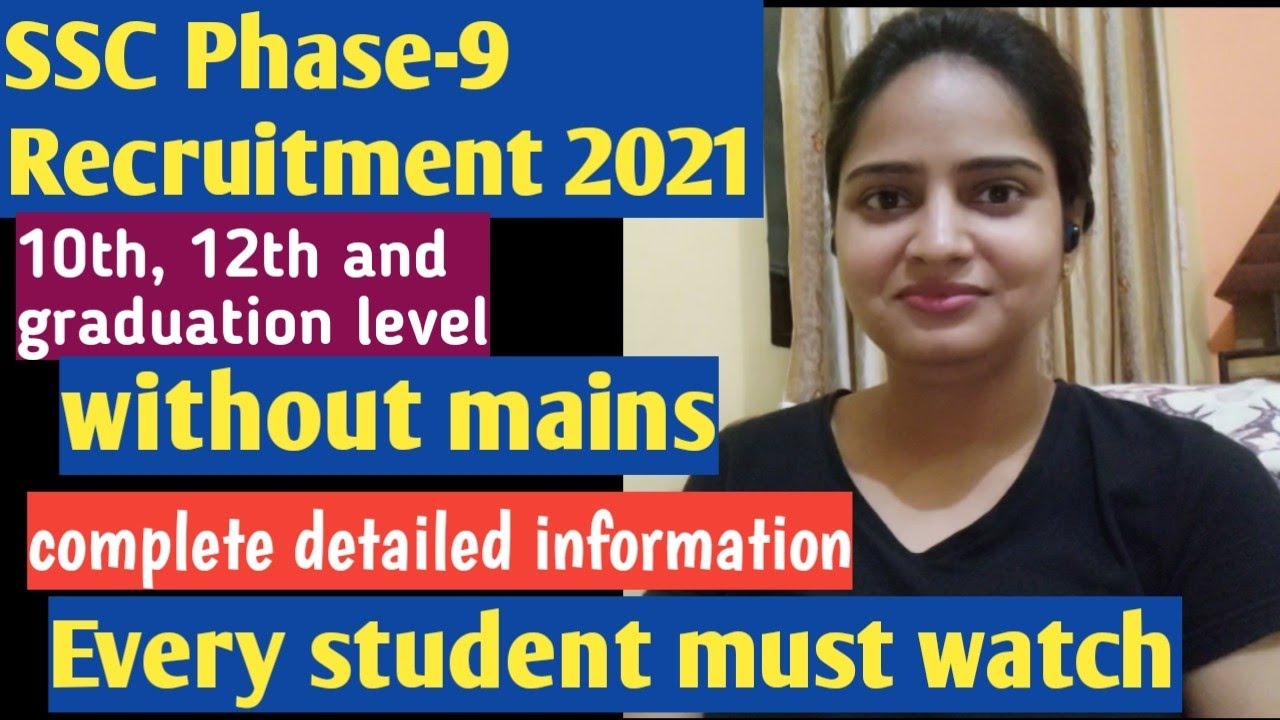 SSC phase-9 recruitment 2021complete information ||october 2021 jobs|| Must watch For every student