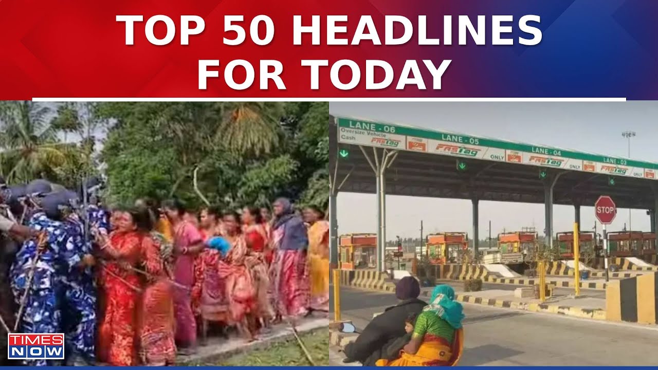 Top 50 Headlines | Women In Sandeshkhali Clash With Police, Vandalism At Toll Booth In Bhavnagar