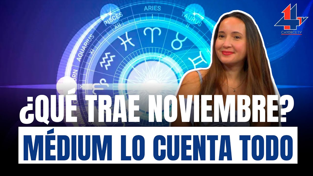 &iexcl;Prep&aacute;rate para lo que viene! La m&eacute;dium revela los SECRETOS de tu signo en NOVIEMBRE