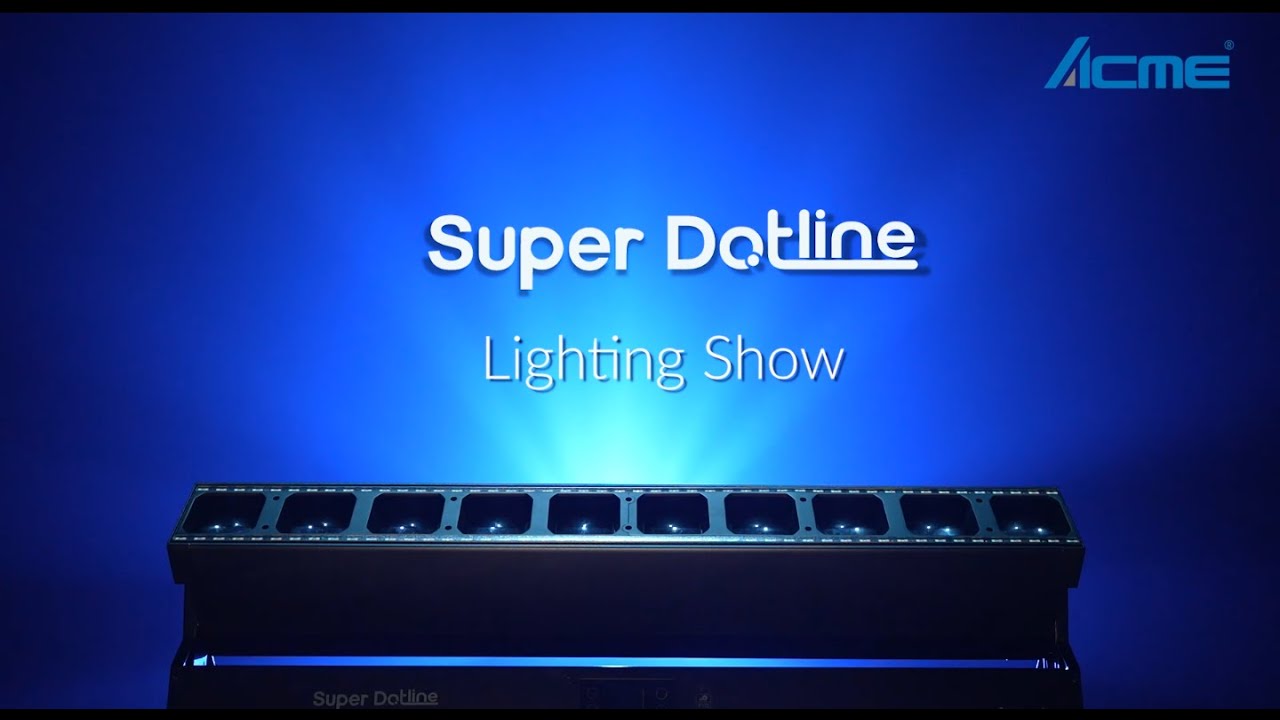 SUPER DOTLINE Lighting Show