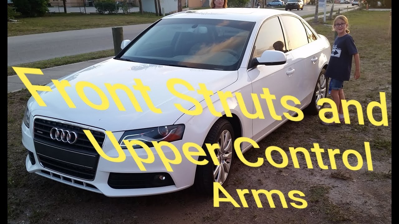 Front Struts and Upper Control Arm Replacement Audi A4 B8 2009 2010 2011 2012 2013 2014 2015 2016