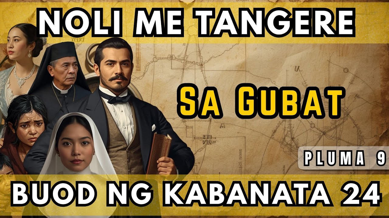 Kabanata 24 ng Noli Me Tangere SA GUBAT