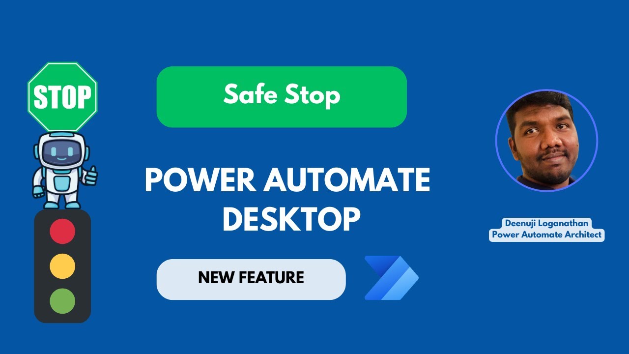 Safe Stop in Power Automate for Desktop | New Feature Explained with Demo