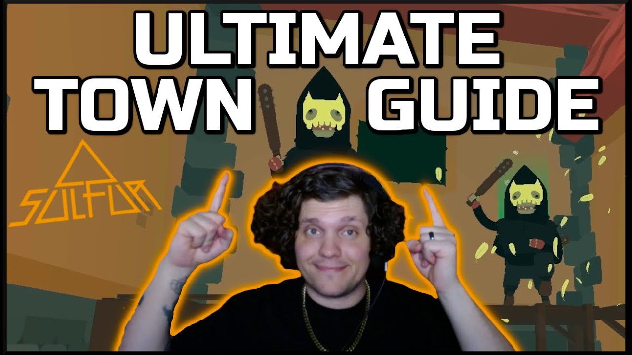 Everything You Need to Know to Master Town in SULFUR